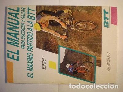 Libri di seconda mano: El manual para escoger y sacar el m&aacute;ximo partido a la BTT- 9788487812095