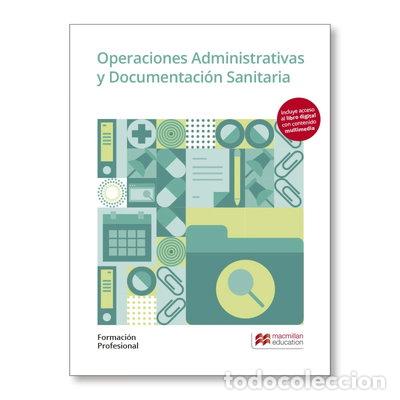 Libros: Operaciones Administrativas y Documentaci&oacute;n Sanitaria- 9788417218751