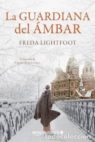 Libros: La guardiana del &aacute;mbar- 9781503934023
