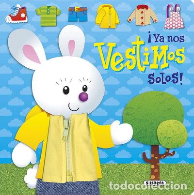 Libros: &iexcl;Ya nos vestimos solos!- 9788467738988