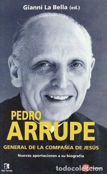 Libros: Pedro Arrupe General de la Compa&ntilde;&iacute;a de Jes&uacute;s- 9788427128323