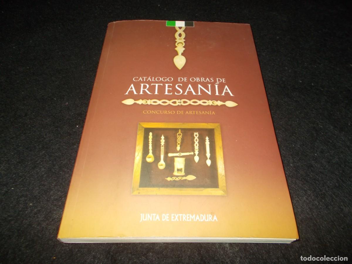 Libros: CAT&Aacute;LOGO DE OBRAS DE ARTESAN&Iacute;A. Concurso Junta de Extremadura 1986-2006. Libro