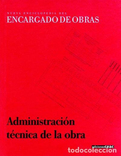 Libros: Administraci&oacute;n t&eacute;cnica de la obra- 9788432926211