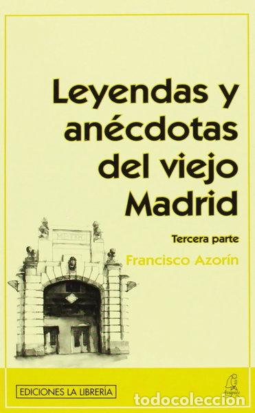 Livros em segunda m&atilde;o: Leyendas y an&eacute;cdotas del viejo Madrid (Tercera parte)- 9788498730012
