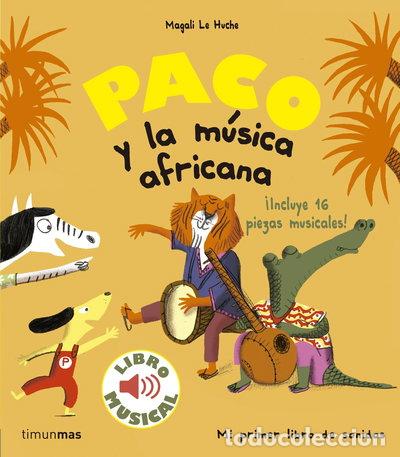 Libros: Paco y la m&uacute;sica africana. Libro musical- 9788408179863