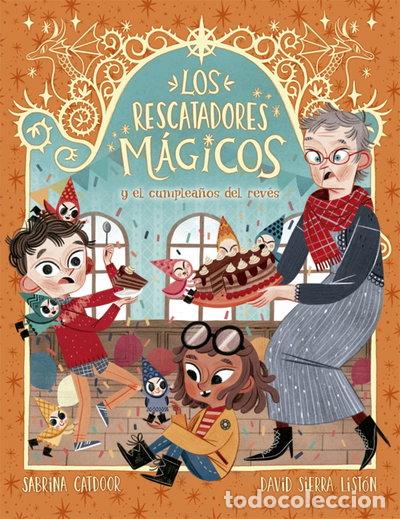 Livres: Los Rescatadores M&aacute;gicos 2. El cumplea&ntilde;os del rev&eacute;s- 9788424665692