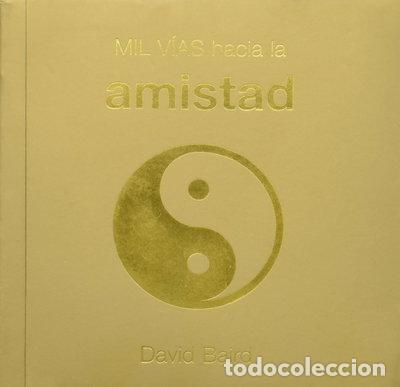 B&uuml;cher: Mil v&iacute;as hacia la amistad- 9788420543079