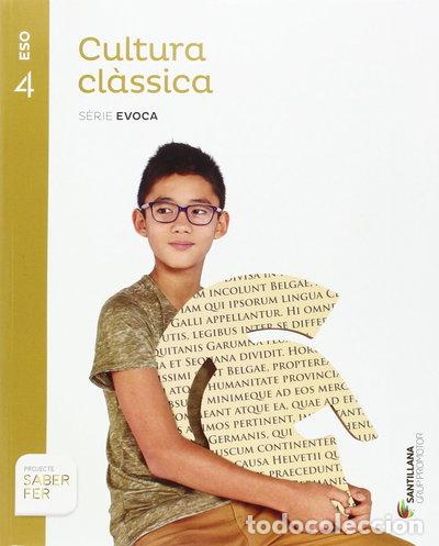 B&uuml;cher: Cultura Cl&aacute;sica Serie Evoca 4 ESO Saber Fer- 9788490470381