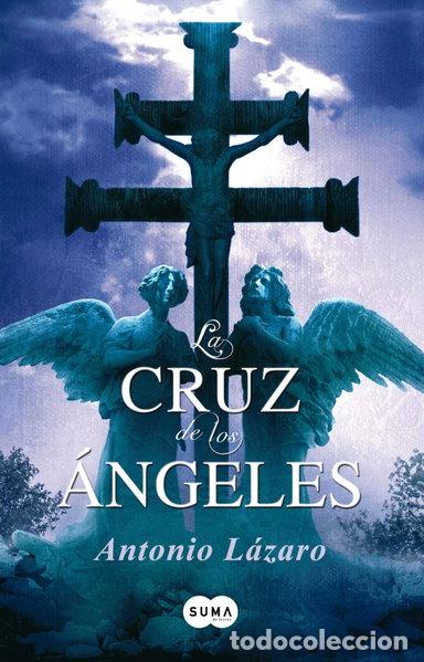 Libros: La cruz de los &aacute;ngeles- 9788483651872
