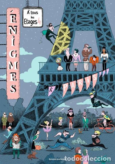 Livres: &Eacute;nigmes &agrave; tous les &eacute;tages, Tome 4: &Agrave; Paris- 9782747073035