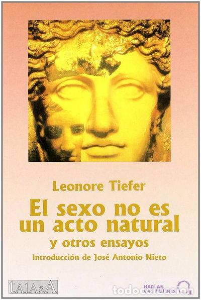 B&uuml;cher: El sexo no es un acto natural y otros ensayos- 9788488119476