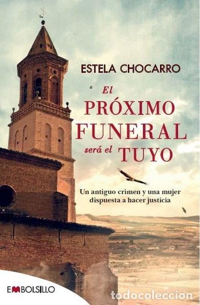Libri di seconda mano: El pr&oacute;ximo funeral ser&aacute; el tuyo- 9788416087839