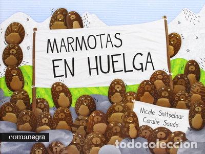 Libros: Marmotas en huelga- 9788415097648
