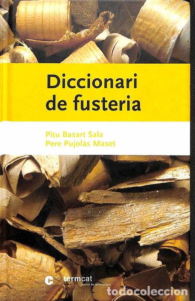 Livros em segunda m&atilde;o: Diccionari de fusteria- 9788439368823