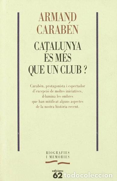 Libros: Catalunya &eacute;s m&eacute;s que un club?- 9788429738322