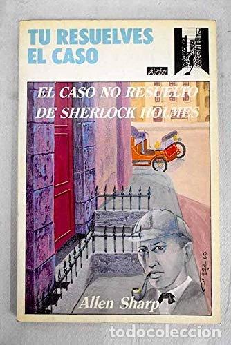 Libros: El caso no resuelto de Sherlock Holmes- 9788434404120