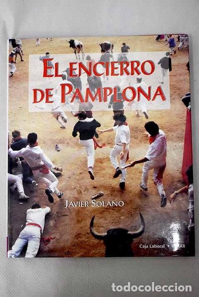 B&uuml;cher: El encierro de Pamplona- 9788479174989