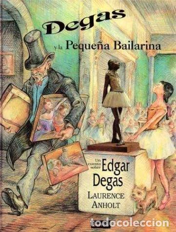 Livros em segunda m&atilde;o: Degas y la peque&ntilde;a bailarina- 9788488061362