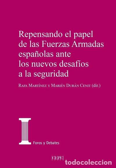 books: Repensando el papel de las Fuerzas Armadas espa&ntilde;olas ante los nuevos desaf&iacute;os...- 9788425920790