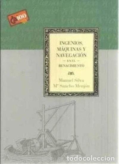 Livres: Ingenios, m&aacute;quinas y navegaci&oacute;n en el Renacimiento- 9788495306845