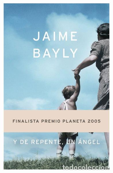 Livres: Y de repente, un &aacute;ngel- 9788408063124
