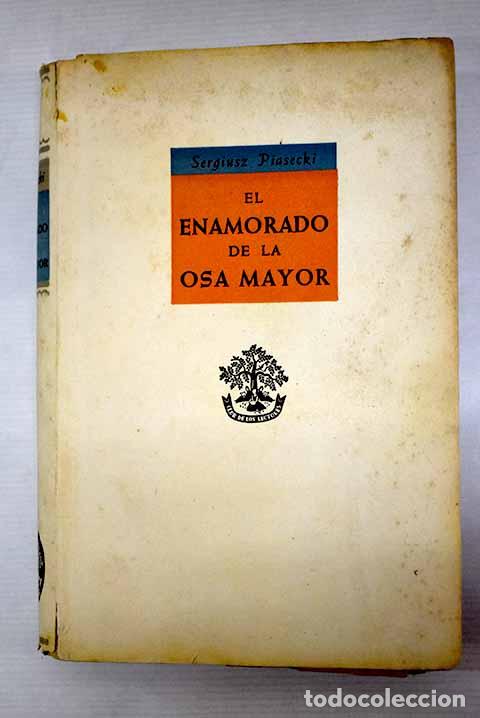 Livres: El enamorado de la Osa Mayor.- Piasecki, Sergiusz