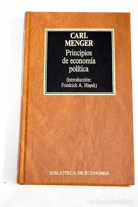 Livres: Principios de econom&iacute;a pol&iacute;tica.- Menger, Carl
