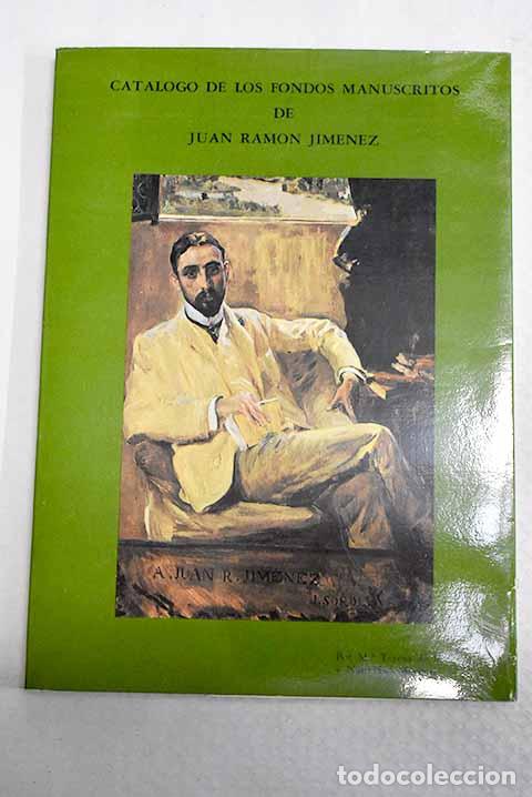 Libros: Cat&aacute;logo de los fondos manuscritos de Juan Ram&oacute;n Jim&eacute;nez.- Pe&ntilde;a Marazuela, Mar&iacute;a Teresa de la