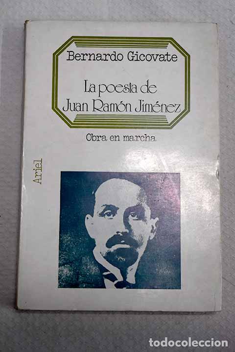 Libros: La poes&iacute;a de Juan Ram&oacute;n Jim&eacute;nez: Obra en marcha.- Gicovate, Bernard