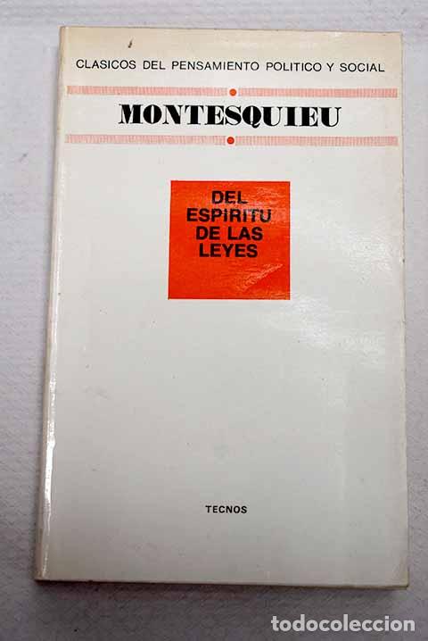 Libros: Del esp&iacute;ritu de las leyes.- Montesquieu, Bar&oacute;n de