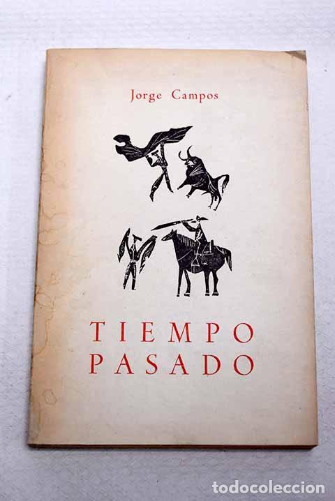 Libros: Tiempo pasado: Campos, Jorge.- Campos, Jorge
