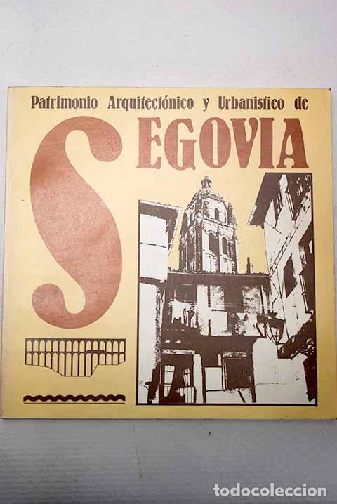 Libri di seconda mano: Patrimonio arquitect&oacute;nico y urban&iacute;stico de Segovia
