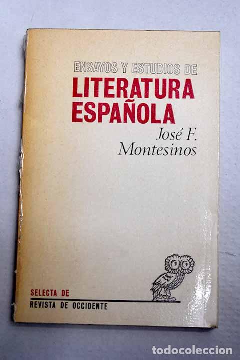 Libri di seconda mano: Ensayos y estudios de Literatura Espa&ntilde;ola.- Montesinos, Jos&eacute; F.