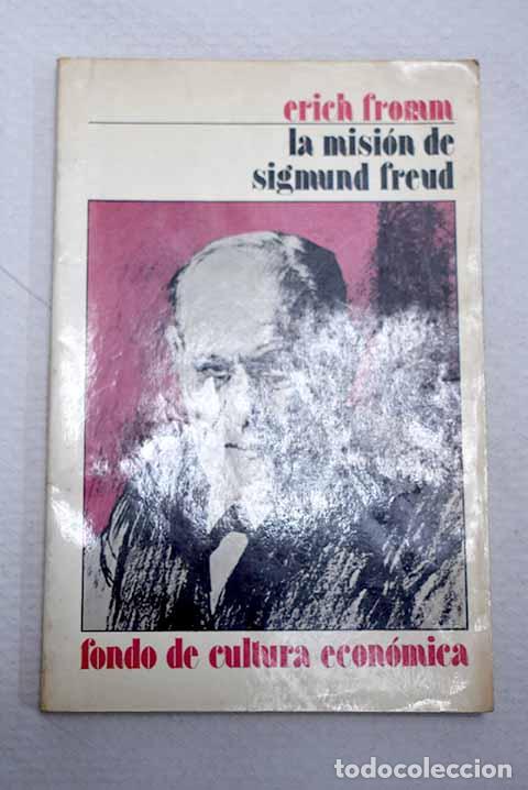 Libri di seconda mano: La misi&oacute;n de Sigmund Freud.- Fromm, Erich