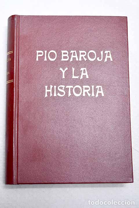 Libri di seconda mano: Pio Baroja y la historia.- Flores Arroyuelo, Francisco J.