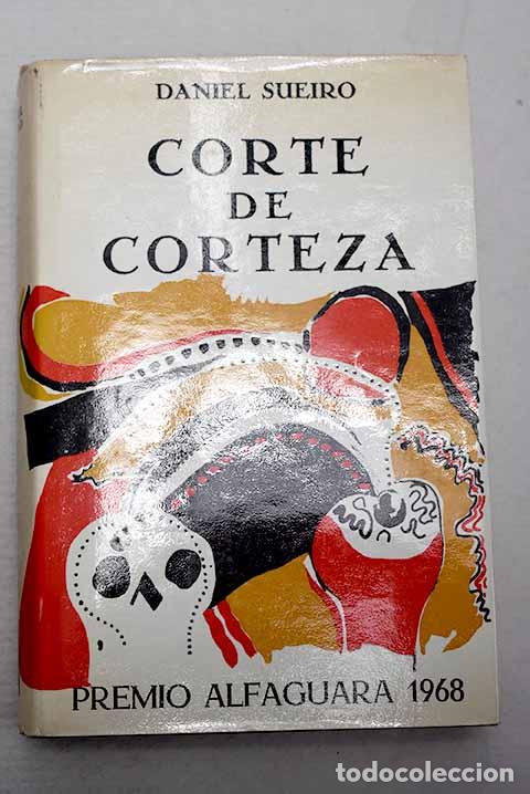 Libri di seconda mano: Corte de corteza: Sueiro, Daniel.- Sueiro, Daniel