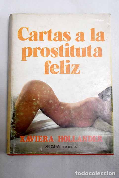 Libri di seconda mano: Cartas a la prostituta feliz.- Hollander, Xaviera