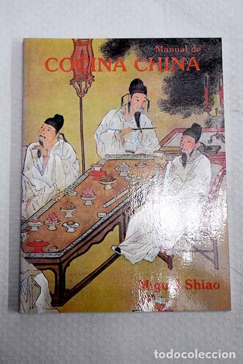 Libri di seconda mano: Manual de cocina china.- Shiao, Miguel