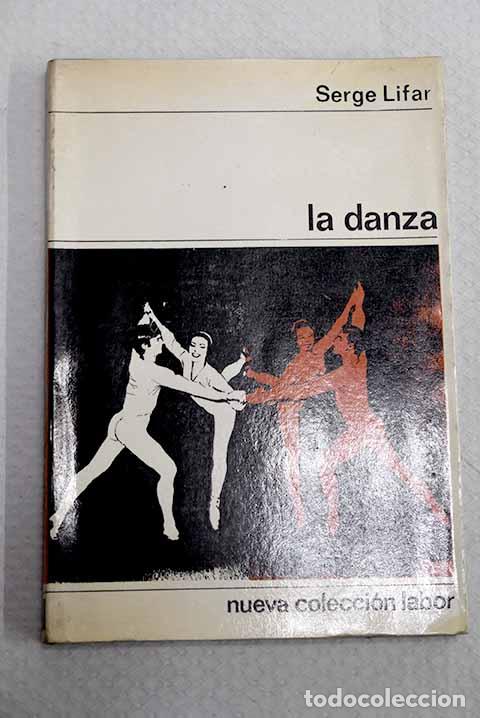 books: La danza: Lifar, Serge.- Lifar, Serge