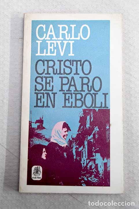books: Cristo se par&oacute; en Eboli.- Levi, Carlo