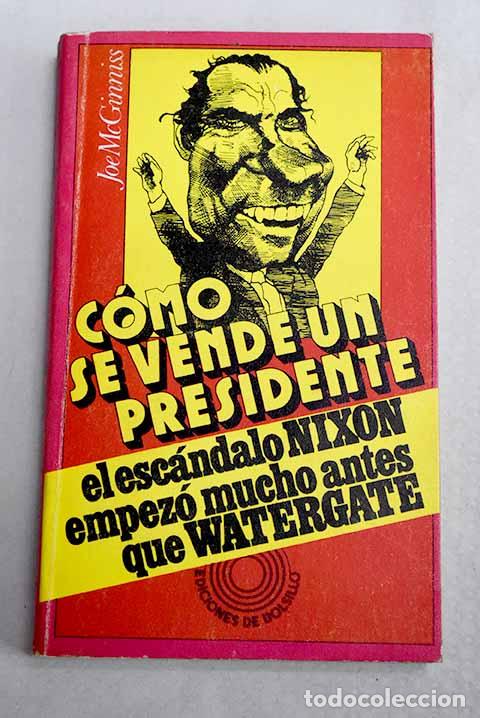 books: C&oacute;mo se vende un presidente.- McGinnis, Joe