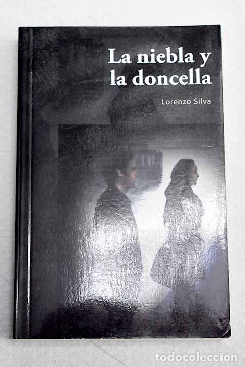 Libros: La niebla y la doncella.- Silva, Lorenzo
