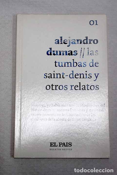 Livres: Las tumbas de Saint-Denis y otros relatos.- Dumas, Alejandro