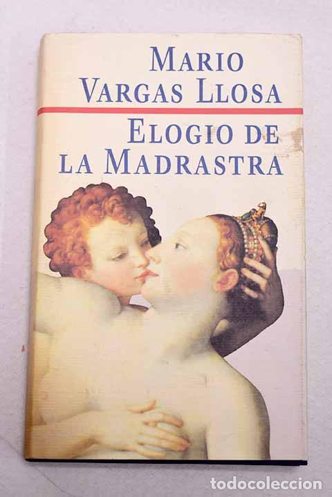 Livres: Elogio de la madrastra.- Vargas Llosa, Mario