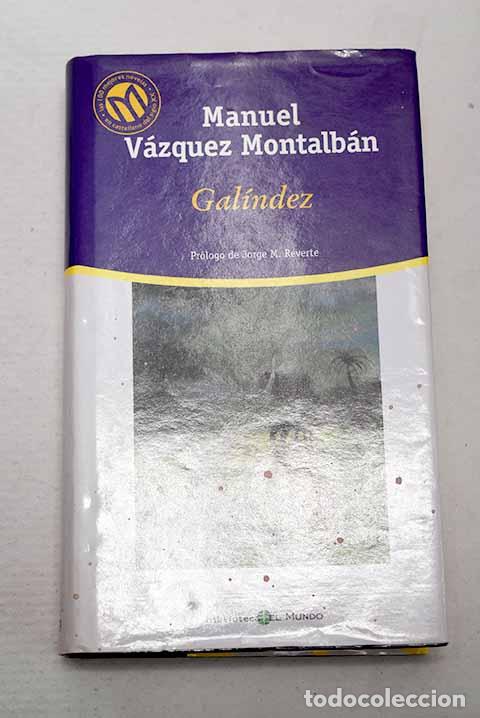 books: Gal&iacute;ndez: V&aacute;zquez Montalb&aacute;n, Manuel.- V&aacute;zquez Montalb&aacute;n, Manuel