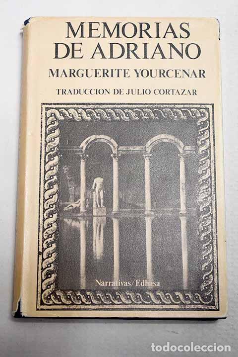Libros: Memorias de Adriano: Yourcenar, Marguerite.- Yourcenar, Marguerite