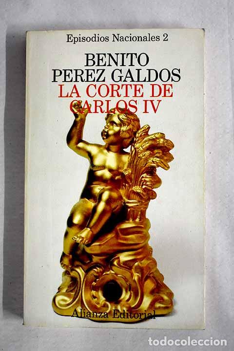 Livros em segunda m&atilde;o: La Corte de Carlos IV.- P&eacute;rez Gald&oacute;s, Benito