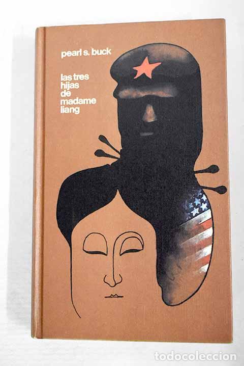 Libros: Las tres hijas de madame Liang.- Buck, Pearl S.