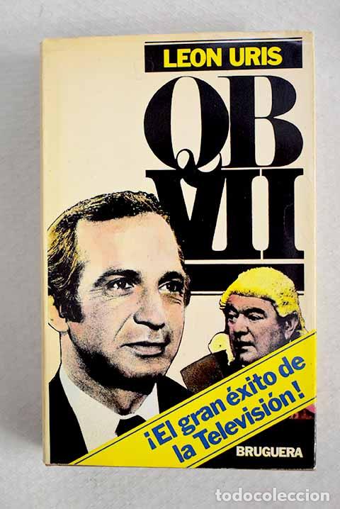 Libros: QB VII: Uris, Leon: Bruguera..- Uris, Leon