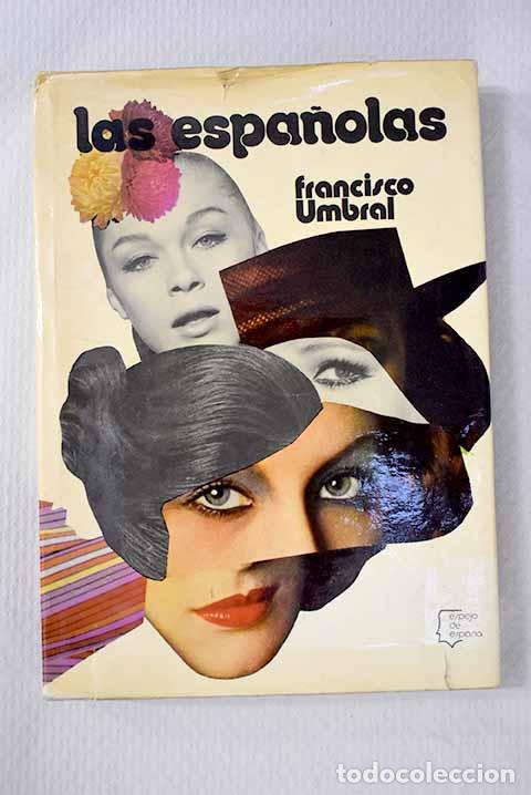 B&uuml;cher: Las espa&ntilde;olas: Umbral, Francisco.- Umbral, Francisco